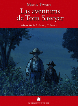 BIBLIOTECA TEIDE 048 - LAS AVENTURAS DE TOM SAWYER -MARK TWAIN-
