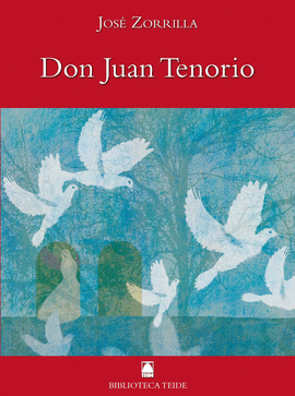 BIBLIOTECA TEIDE 051 - DON JUAN TENORIO -JOS ZORRILLA-