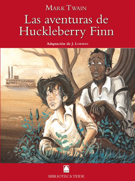 BIBLIOTECA TEIDE 055 - LAS AVENTURAS DE HUCKELBERRY FINN -MARK TWAIN-