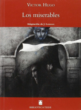 BIBLIOTECA TEIDE 070 - LOS MISERABLES -VICTOR HUGO-