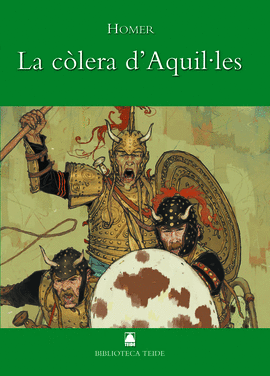 BIBLIOTECA TEIDE 003 - LA C�LERA D'AQUIL�LES -HOMER-