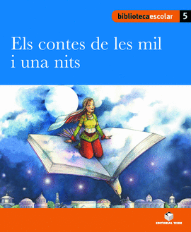 BIBLIOTECA ESCOLAR 05 - ELS CONTES DE LES MIL I UNA NITS