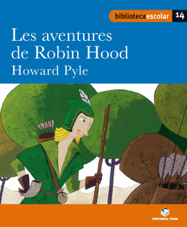 BIBLIOTECA ESCOLAR 014 - LES AVENTURES DE ROBIN HOOD