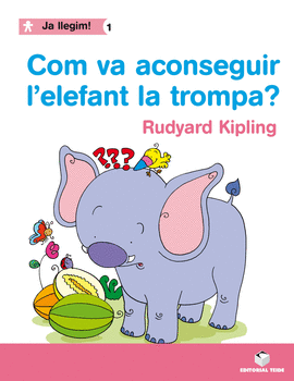 JA LLEGIM! 01 - COM VA ACONSEGUIR L'ELEFANT LA TROMPA?
