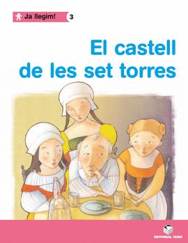 JA LLEGIM! 03 - EL CASTELL DE LES SET TORRES