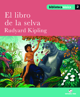 BIBLIOTECA B�SICA 02 - EL LIBRO DE LA SELVA -RUDYARD KIPLING-