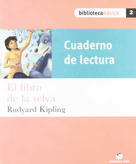 BIBLIOTECA B�SICA 02. EL LIBRO DE LA SELVA (CUADERNO)