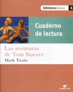 BIBLIOTECA BÁSICA 04. LAS AVENTURAS DE TOM SAWYER (CUADERNO)