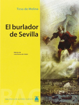 BIBLIOTECA DE AUTORES CL�SICOS 02 - EL BURLADOR DE SEVILLA -