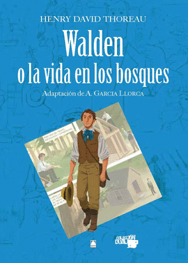 WALDEN O LA VIDA EN LOS BOSQUES - HENRY DAVID THOREAU. COLECCIN DUAL