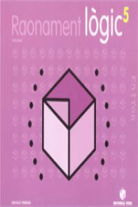 RAONAMENT L�GIC. QUADERN 5 - CICLE SUPERIOR