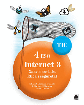 TIC 4 ESO. INTERNET 3. XARXES SOCIALS. TICA I SEGURETAT