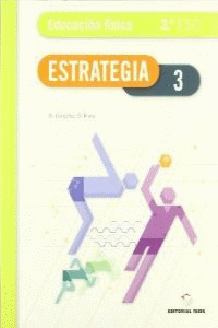 ESTRATEGIA. EDUCACI�N F�SICA 3� ESO - ED 2010
