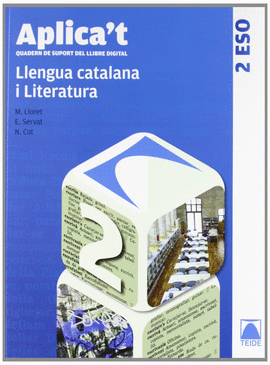 APLICA'T. QUADERN DE SUPORT AL LLIBRE DIGITAL. LLENGUA CATALANA 2N ESO
