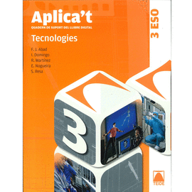 APLICA'T. QUADERN DE SUPORT AL LLIBRE DIGITAL. TECNOLOGIES 3R ESO