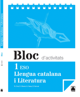 BLOC D'ACTIVITATS. LLENGUA CATALANA I LITERATURA 1 ESO
