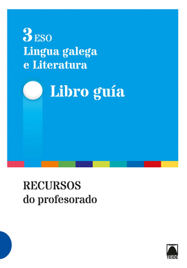 GU�A DID�CTICA. LINGUA GALEGA E LITERATURA 3 GAL�CIA - (ED. 2015)