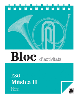 BLOC D'ACTIVITATS. MSICA II ESO