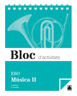BLOC D'ACTIVITATS. M�SICA II ESO