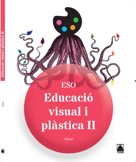 EDUCACI� VISUAL I PL�STICA II ESO