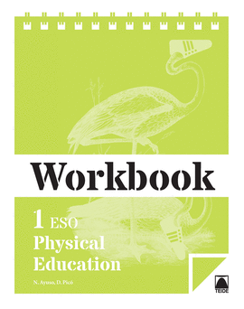 WORKBOOK. PHYSICAL EDUCATION 1 ESO