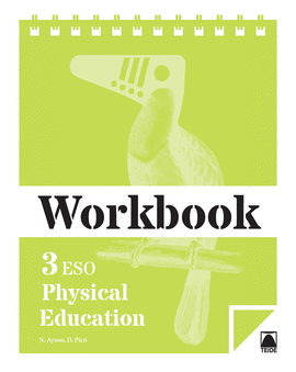 WORKBOOK. PHYSICAL EDUCATION 3 ESO