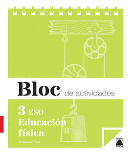 BLOC DE ACTIVIDADES. EDUCACI�N F�SICA 3 ESO - ED. 2015