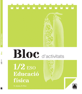 BLOC D'ACTIVITATS. EDUCACI� F�SICA 1/2 ESO