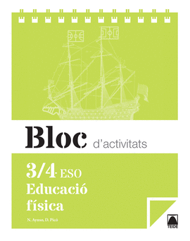 BLOC D'ACTIVITATS. EDUCACI FSICA 3/4 ESO