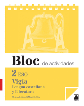 VIG�A. BLOC DE ACTIVIDADES. LENGUA CASTELLANA Y LITERATURA 2 ESO