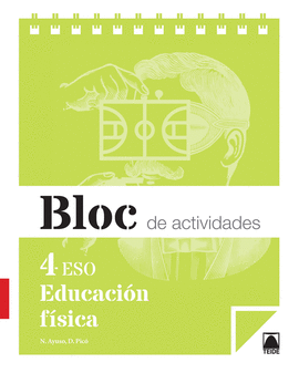 BLOC DE ACTIVIDADES. EDUCACI�N F�SICA 4 ESO - ED. 2016