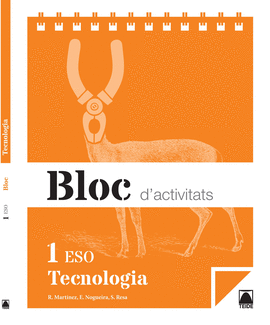 BLOC D'ACTIVITATS. TECNOLOGIA 1 ESO