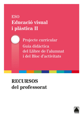 GUIA DID�CTICA. EDUCACI� VISUAL I PL�STICA II ESO