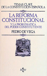 LA REFORMA CONSTITUCIONAL Y LA PROBLEM�TICA DEL PODER CONSTITUYENTE