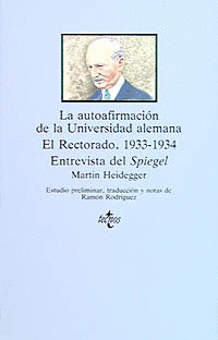 LA AUTOAFIRMACI�N DE LA UNIVERSIDAD ALEMANA. EL RECTORADO, 1933-1934. ENTREVISTA