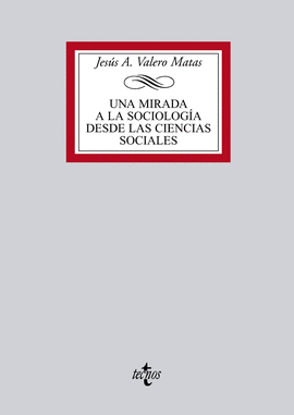 UNA MIRADA A LA SOCIOLOGA DESDE LAS CIENCIAS SOCIALES