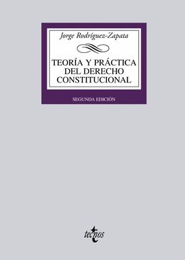 TEORIA Y PRACTICA DEL DERECHO CONSTITUCIONAL
