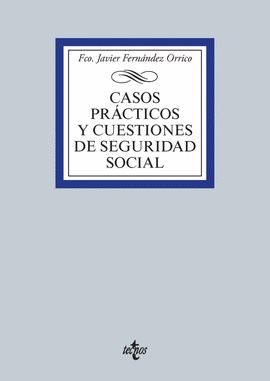 CASOS PR�CTICOS Y CUESTIONES DE SEGURIDAD SOCIAL