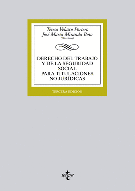 DERECHO DEL TRABAJO Y DE LA SEGURIDAD SOCIAL PARA TITULACIONES NO JURDICAS