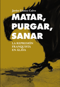 MATAR, PURGAR, SANAR LA REPRESION F