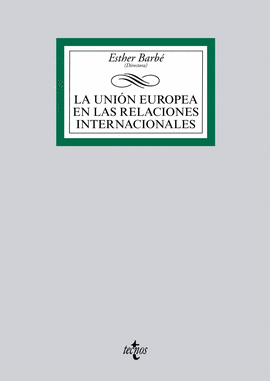 LA UNI�N EUROPEA EN LAS RELACIONES INTERNACIONALES
