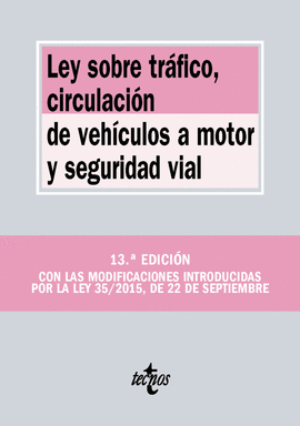LEY SOBRE TRFICO, CIRCULACIN DE VEHCULOS A MOTOR Y SEGURIDAD VIAL