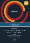 TEMARIO OPOSICI�N ESCALA B�SICA POLIC�A NACIONAL CIENCIAS SOCIALES Y MATERIAS T�CNICO CIENT�FICAS VOLUMEN II DERECHO PR�CTICA JUR�DICA