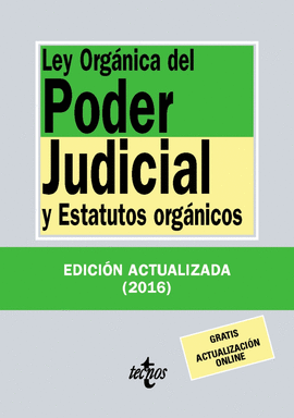 LEY ORGNICA DEL PODER JUDICIAL Y ESTATUTOS ORGNICOS DERECHO BIBLIOTECA DE TEXTOS LEGALES