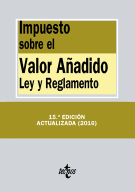 IMPUESTO SOBRE EL VALOR AADIDO LEY Y REGLAMENTO DERECHO BIBLIOTECA DE TEXTOS LEGALES