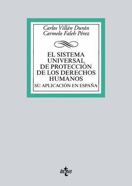 EL SISTEMA UNIVERSAL DE PROTECCI�N DE LOS DERECHOS HUMANOS. SU APLICACI�N EN ESP