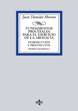 FUNDAMENTOS PROCESALES PARA EL EJERCICIO DE LA ABOGACA