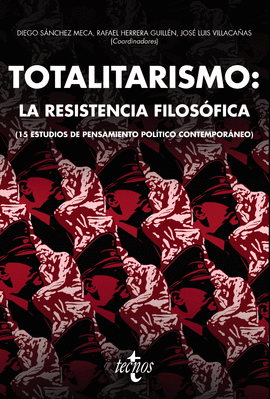 TOTALITARISMO: LA RESISTENCIA FILOSFICA