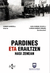 PARDINES. ETA ERAILTZEN HASI ZENEAN