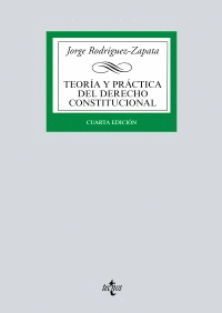 TEORA Y PRCTICA DEL DERECHO CONSTITUCIONAL